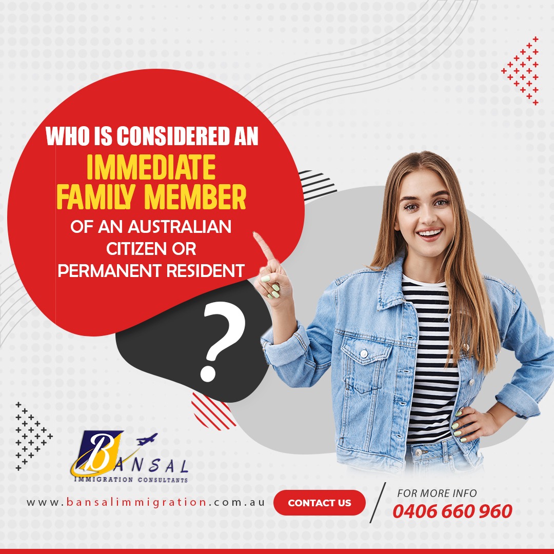 Who is considered an immediate family member of an Australian citizen or permanent resident?