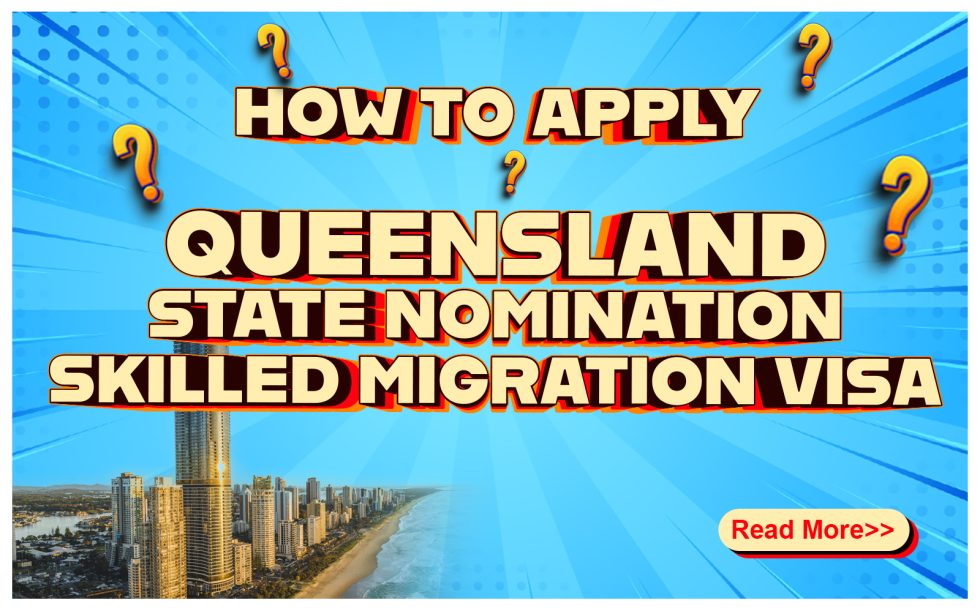 How to Apply for Queensland State Nominated Skilled Migration Visa 2024-25: A Complete Guide for Skilled Workers